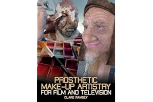 Prosthetic Make-Up Artistry for Film and Television