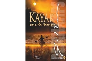 KAYAK sur le temps: Une romance feel good où le voyage dans le temps offre une seconde chance