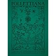 Follettiana. Come i piccoli esseri dispettosi (e a volte pericolosi) interagiscono con gli umani. Ediz. illustrata