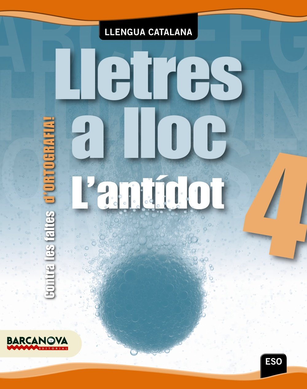 Lletres a lloc 4 ESO. Ortografia