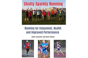 Chatty Sparkly Running: Running for Enjoyment, Health and Improved Performance