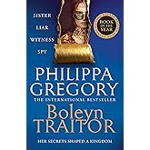 Boleyn Traitor: A thrilling story of ambition, power and the dark side of the Tudor court from the Sunday Times bestselling a