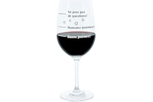 Leonardo Verre à vin XL Bonne Journée!, Mauvaise Journée!, Ne Pose Pas De Question !, Verre d'ambiance avec Gravure Amusante en français, Mood Wein Verre 610 ML