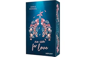 No Cure for Love: Hospital-Romance mit Opposites Attract – mit Farbschnitt exklusiv in der 1. Auflage