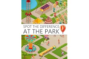 Spot the Difference at The Park!: A Fun Search and Find Books for Children 6-10 years old