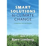 Smart Solutions to Climate Change: Comparing Costs and Benefits