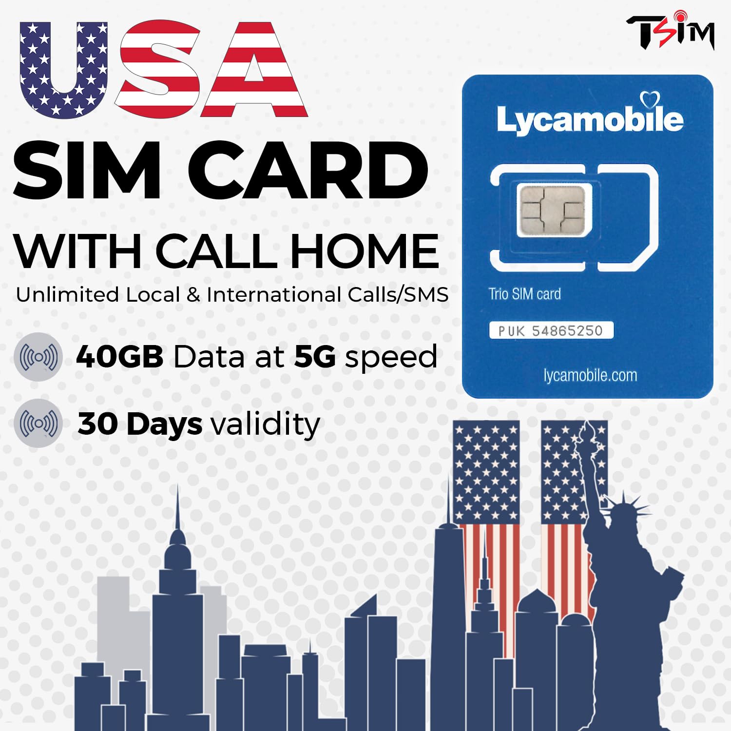 TSIM USA Sim Card 30 Days 40GB Data | Unlimited Local Calls with Free Call Home | 5G Network | Hotspot/Tethering Allowed