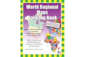 World Regional Maps Coloring Book: Maps of World Regions, Continents, World Projections, USA and Canada
