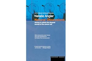 Natural Obsessions Pa: Striving to Unlock the Deepest Secrets of the Cancer Cell