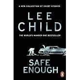 Safe Enough: And Other Stories