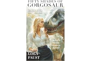 Fifty Shades of Gorgosaur (Dinosaur Erotica)