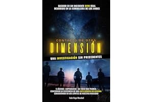 Contacto de otra Dimensión: Una investigación sin Precedentes