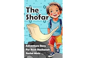 The Shofar - Adventure Story For Rosh Hashanah: Jewish New Year Holiday Story For Children