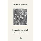 I giardini invisibili. Un manifesto botanico