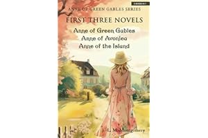 Anne of Green Gables Series-First Three Novels: Anne of Green Gables, Anne of Avonlea, Anne of the Island