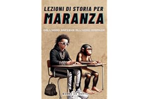Lezioni di Storia per Maranza: Dall'Homo Sapiens all'Homo Maranza