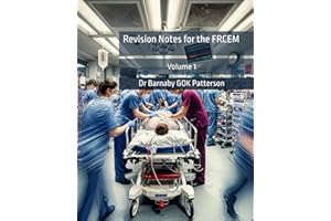 Revision Notes for the FRCEM: Volume 1