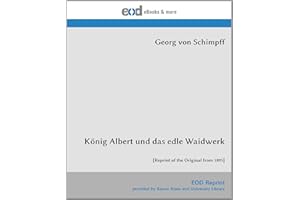 König Albert und das edle Waidwerk: [Reprint of the Original from 1895]