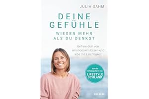 Deine Gefühle wiegen mehr als du denkst. Befreie dich von emotionalem Essen und lebe mit Leichtigkeit. Nachhaltig abnehmen durch Selbstcoaching mit der LIFESTYLE SCHLANK-Gründerin Julia Sahm.