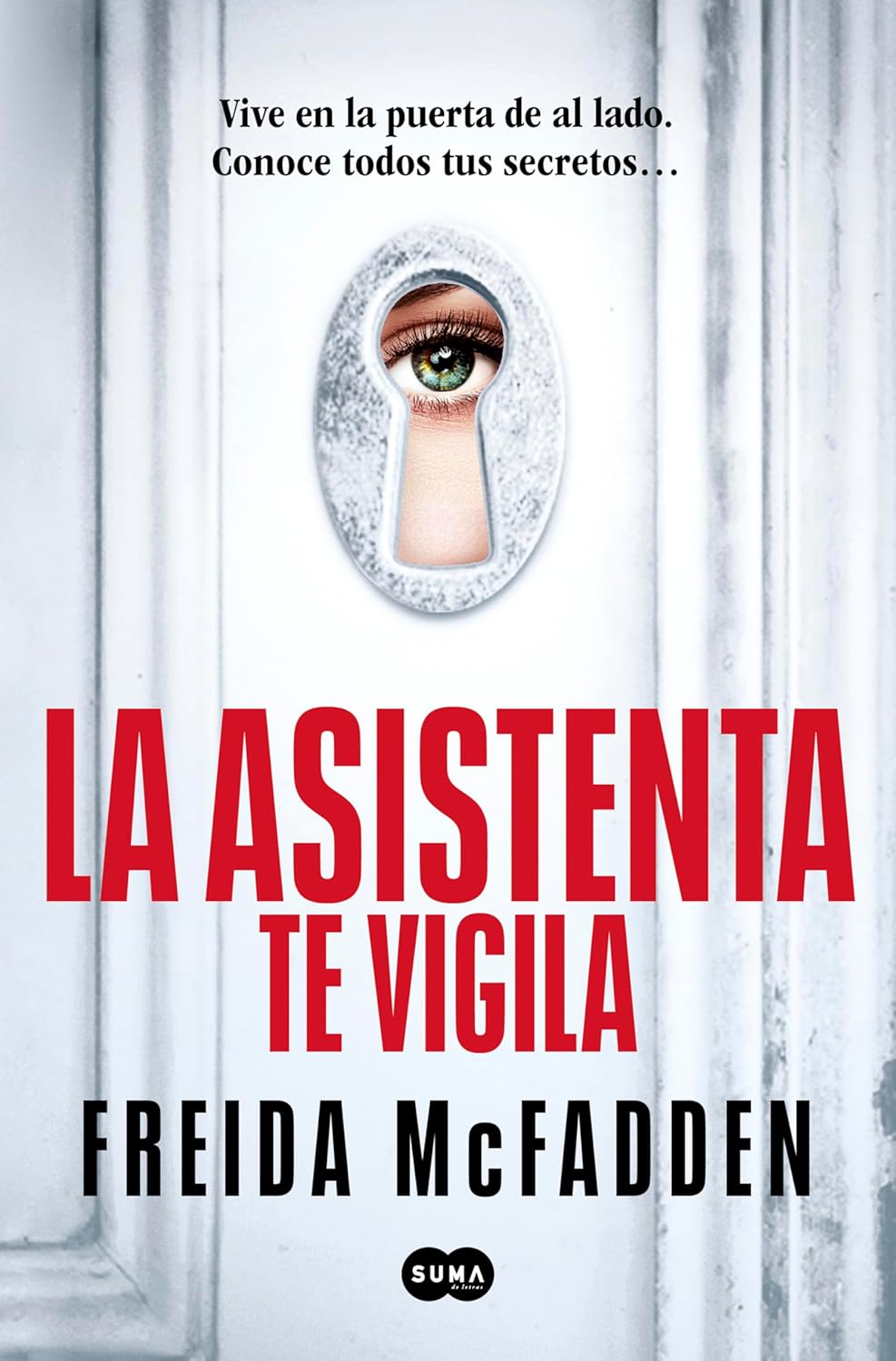 La asistenta te vigila (La asistenta 3) (SUMA)