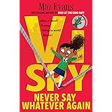 Vi Spy: Never Say Whatever Again - book 2 in the laugh-out-loud funny spy series from the bestselling author of WHO LET THE G