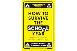 How to Survive the School Year: The hilarious new book for parents and teachers from the Sunday Times bestselling authors and hosts of Two Mr Ps in a Pod(cast)