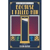 Because I Killed Him: 1 (The Nine Gentlemen)