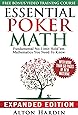 Essential Poker Math, Expanded Edition: Fundamental No-Limit Hold'em Mathematics You Need to Know