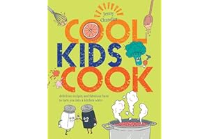 Cool Kids Cook: Delicious recipes and fabulous facts to turn into a kitchen whizz: A fun and easy cookbook packed with achievable dishes for aspiring young chefs