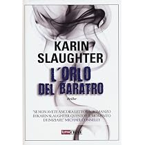 L'orlo del baratro : Slaughter, Karin, Ressi, Federica: Amazon.it ...