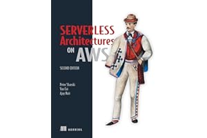 Serverless Architectures on AWS, Second Edition