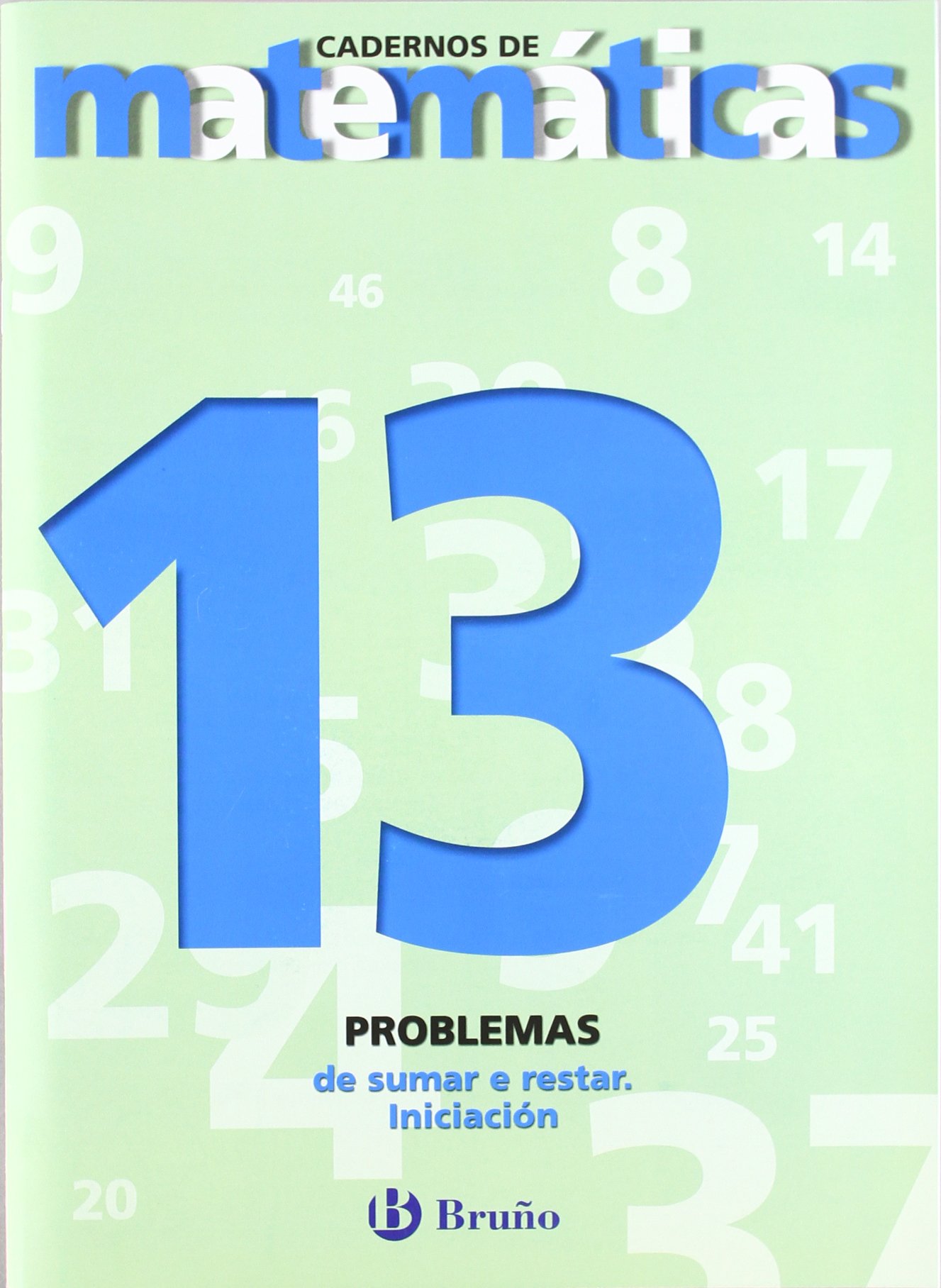 13. Problemas de sumar e restar. Iniciación