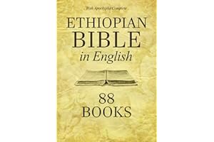 Ethiopian Bible in English 88 Books: Apocrypha Complete (Enoch, Jubilees, Jasher, Giants, The Book of Creations & Motre)