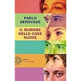 Il rumore delle cose nuove