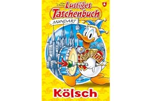 Lustiges Taschenbuch Mundart - Kölsch