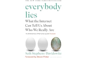 Everybody Lies: What the Internet Can Tell Us About Who We Really Are