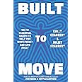 Built to Move: The 10 essential habits that will help you live a longer, healthier life
