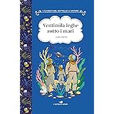 Ventimila leghe sotto i mari. Ediz. ad alta leggibilità