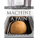 Amazon.fr - 300 recettes pour la machine à pain - - Livres