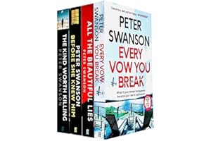 Faber & Faber ltd Peter Swanson Collection 4 Book Set (Every Vow You Break, All the Beautiful Lies Before She Knew Him and the Kind Worth to Be Killed