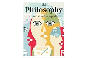 Philosophy: A Visual Encyclopedia