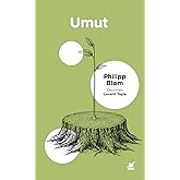 Umut: D&uuml;nyayla Akılcı Bir Ilişki Kurmak