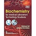 Biochemistry for Medical Laboratory Technology Students 3/e , 2024