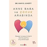 Anne Baba ve &Ccedil;ocuk Arasında