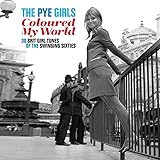 Pye Girls: Coloured My World