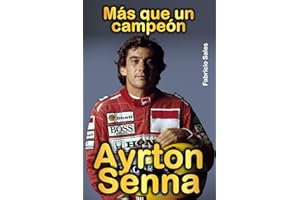 Ayrton Senna Más que un campeón