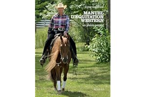 Manuel d'équitation western: Un plaisir partagé