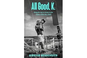 All Good, K.: Along the Way to Victory in the Golden Globe Race 2022