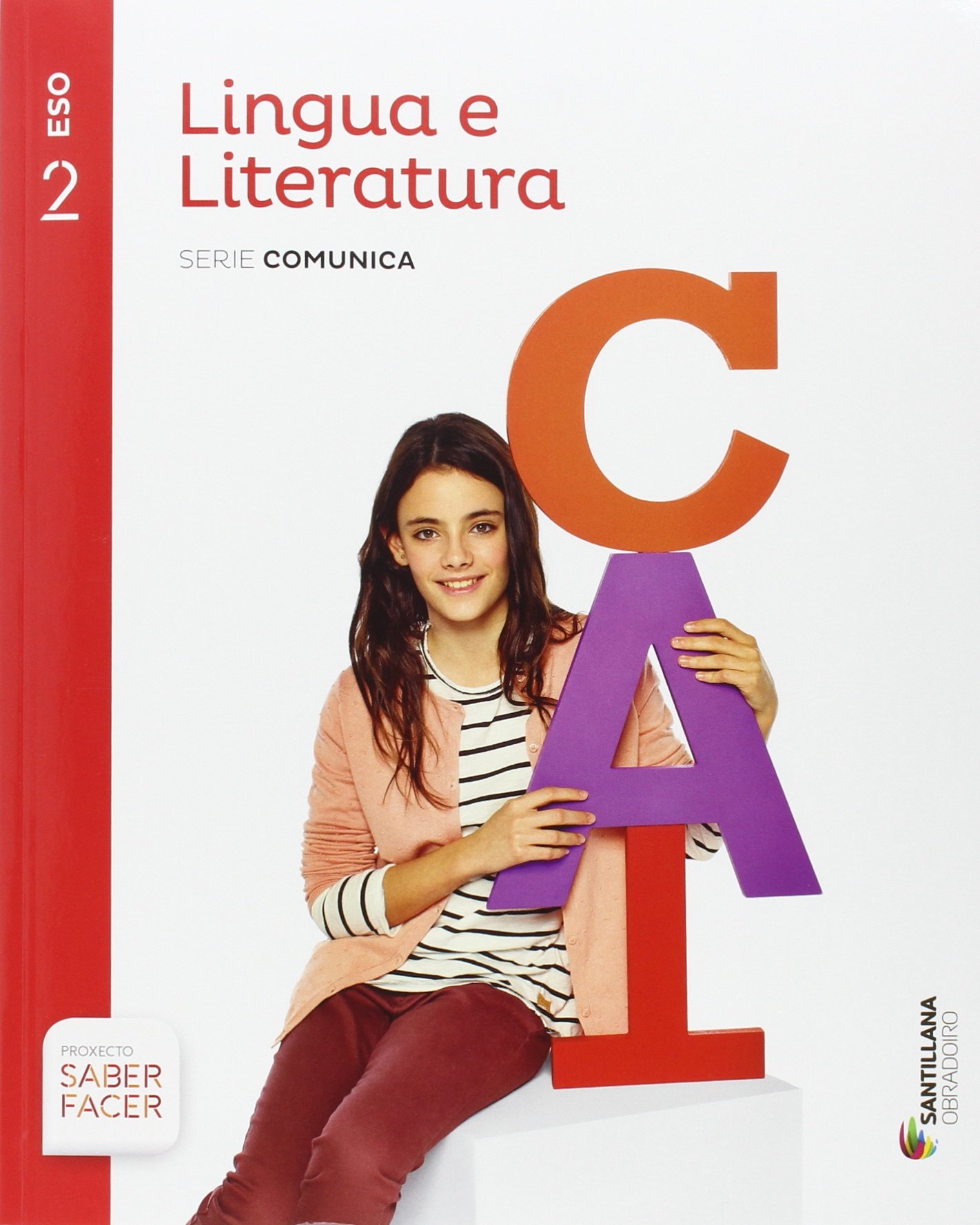 LINGUA E LITERATURA SERIE COMUNICA 2 ESO SABER FACER
