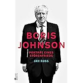 Boris Johnson: Porträt eines Störenfrieds
